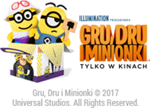 Gru Dru i Minionki tylko w Kinach